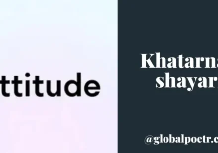 Khatarnak shayari Attitude khatarnak shayari banner - Global Poetr