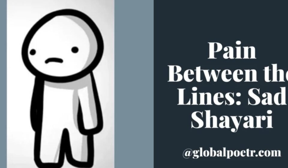 Pain Between the Lines: Sad Shayari Udaas cartoon character khada hai, Pain Between the Lines Sad Shayari text ke saath