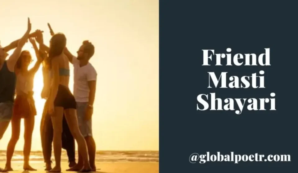 Friend Masti Shayari Friend Masti Shayari with friends enjoying together at the beach